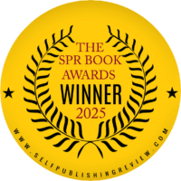 A gold circular badge with laurel leaves, stars on each side, and the text “The SPR Book Awards Winner 2025.” The website www.selfpublishingreview.com appears at the bottom.